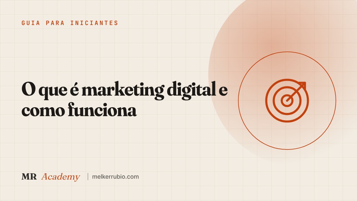 O que é marketing digital e como funciona — MR Academy